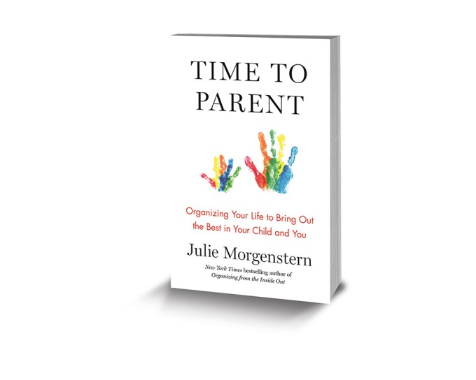 Time To Parent By Julie Morgenstern